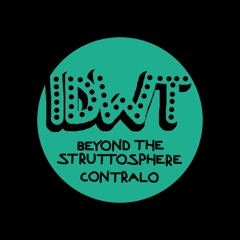 Beyond The Struttosphere - Contralo [IDWT] <Gouranga Premiere>