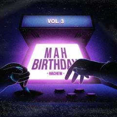 MIXTAPE - MAH BIRTHDAY VOL. 3