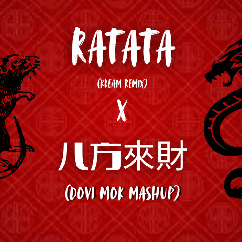 Ratata x 八方來財 (Dovi Mok Mashup)
