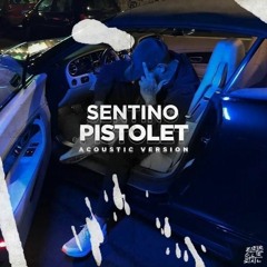 Sentino - Pistolet Acoustic (Poprawiona wersja)