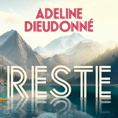 Livres & Vous - Reste d'Adeline Dieudonné