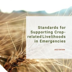 Free read✔ Standards for Supporting Crop-related Livelihoods in Emergencies