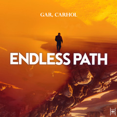 GAR, Carhol - Endless Path