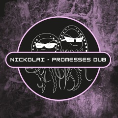 Nickolai - Promesses Dub (Free Download) [PFS71]