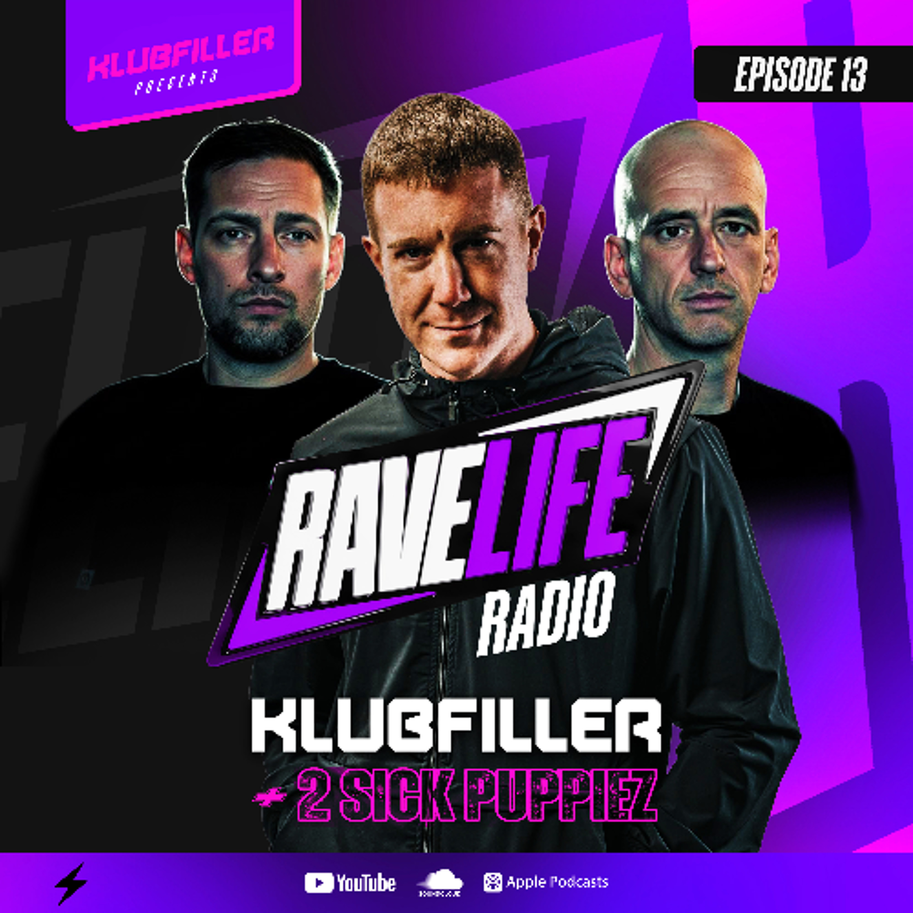 Ravelife Radio 013 - Klubfiller and 2 Sick Puppiez Guest Mix