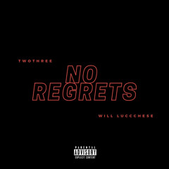 No Regrets (Feat. Will Lucchese)