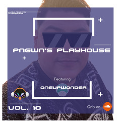 PNGWN’s PLAYhouse Volume 10. feat. Oneup