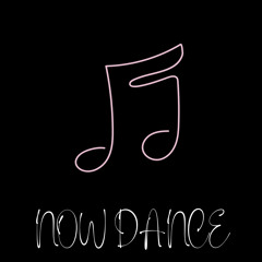 Now Dance (FREE DOWNLOAD)