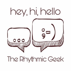 hey, hi, hello