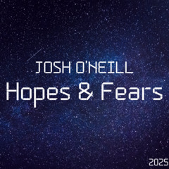 Hopes and Fears