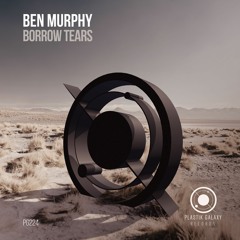Ben Murphy - Borrow Tears (Original Mix)