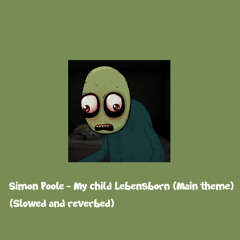 Simon Poole - My child Lebensborn (Main theme) (Slowed and reverbed)