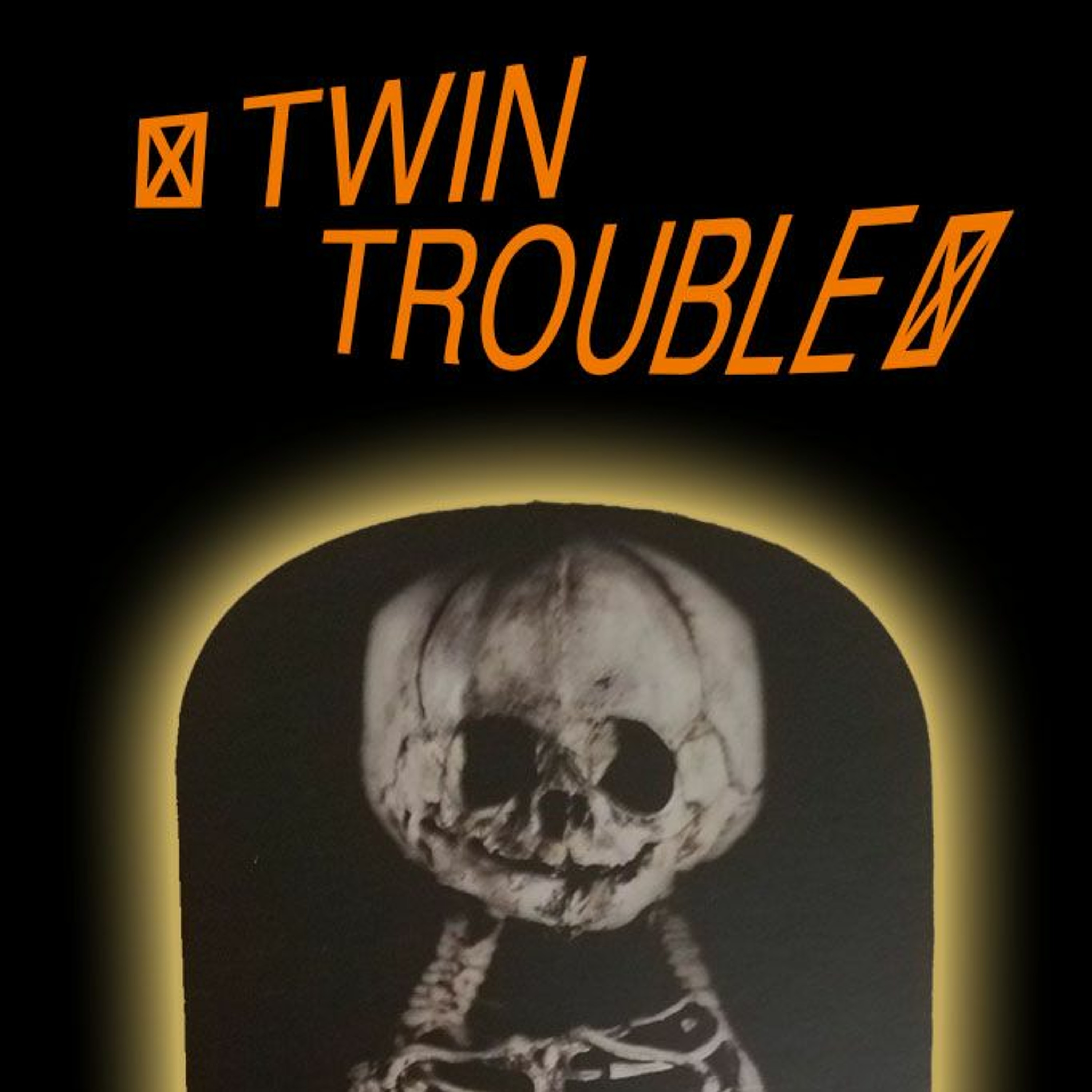 Twin Trouble
