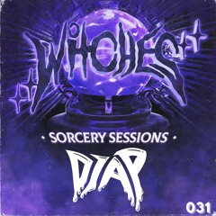 SORCERY SESSIONS VOL. 031 - DJ AP