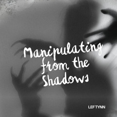 The Shadow’s Control