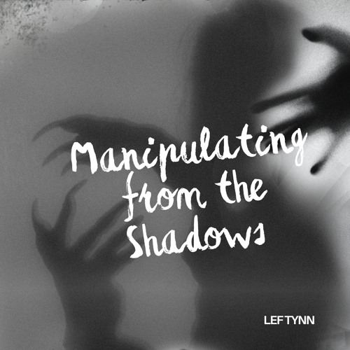 The Shadow’s Control