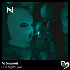 Nstrument - Late Night Love