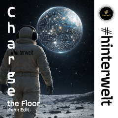 Charge the Floor (Funk Edit)