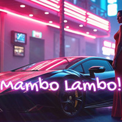 Mambo Lambo EDIT