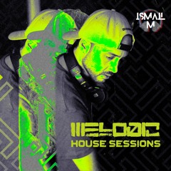ISMAIL.M - MELODIC HOUSE SESSIONS THE FINAL EPISODE SET MIX (30.04.2022)