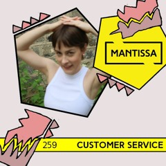 Mantissa Mix 259: Customer Service