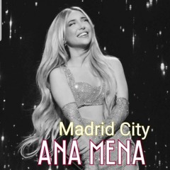Ana Mena - Madrid City (Jesus Baez Remix)