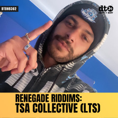 RENEGADE RIDDIMS: TSA Collective (LTS)
