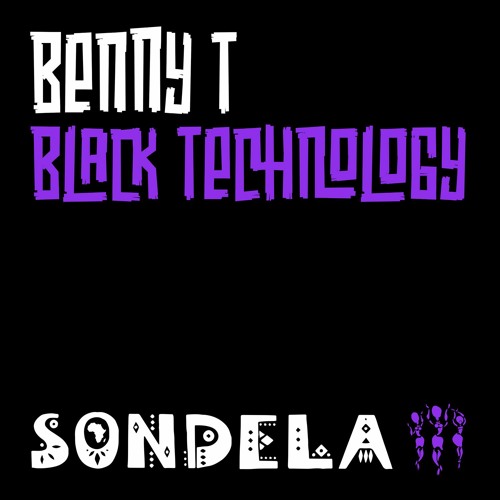 Benny T 'Black Technology' - Out 09.07