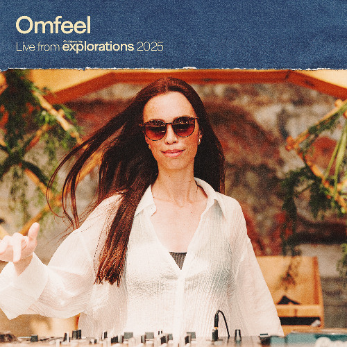 Omfeel at The Cove | Anjunadeep Explorations 2025