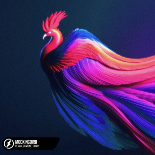 ReMan x Zentone x Banny - Mockingbird