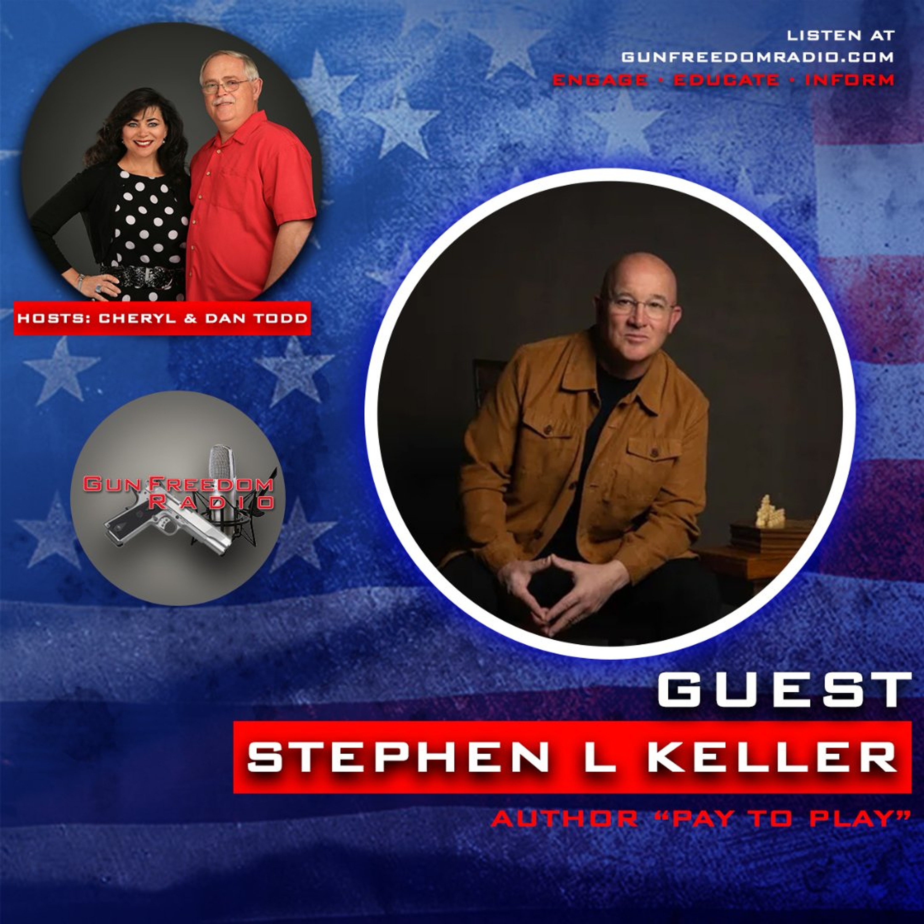 When Power Replaces Justice with Stephen L. Keller - GunFreedomRadio EP519 episode artwork
