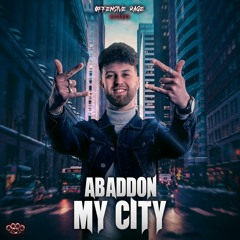 Abaddon - My City (OFFRAGE200) [OUT NOW]