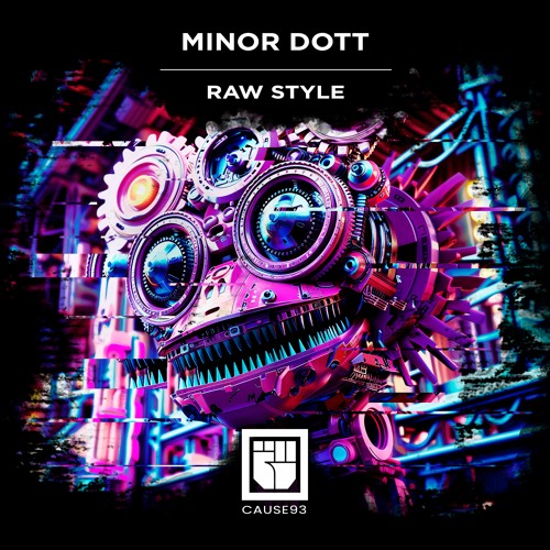Minnor Dott - Raw Style - Cause Records 93