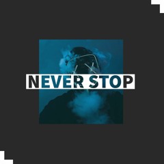 NEVER STOP (Original Mix)