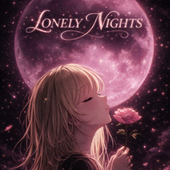 Lonely Nights