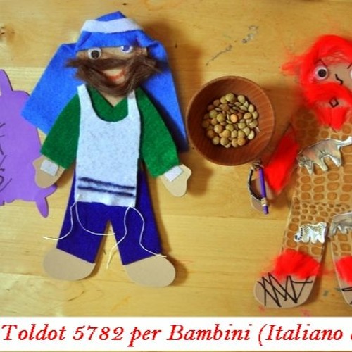 Parasha Toledot 5782 Progetto Kadima per Le Famiglie Con Bambini Dai 3 Ai 12 Anni