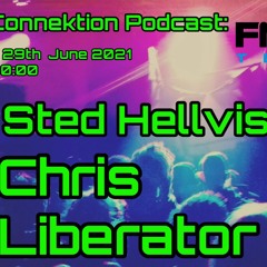 Tek-Connektion Podcast on Fnoob June 2021 - Sted Hellvis & Chris Liberator