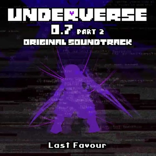 [Underverse 0.7 Part 2] Last Favour