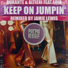 Durante & Altieri Feat.Aria - Keep On Jumpin' (Jamie Lewis Remix)