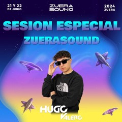 SESION ESPECIAL ZUERASOUND (HUGO VALERO) - Mashup Pack!!