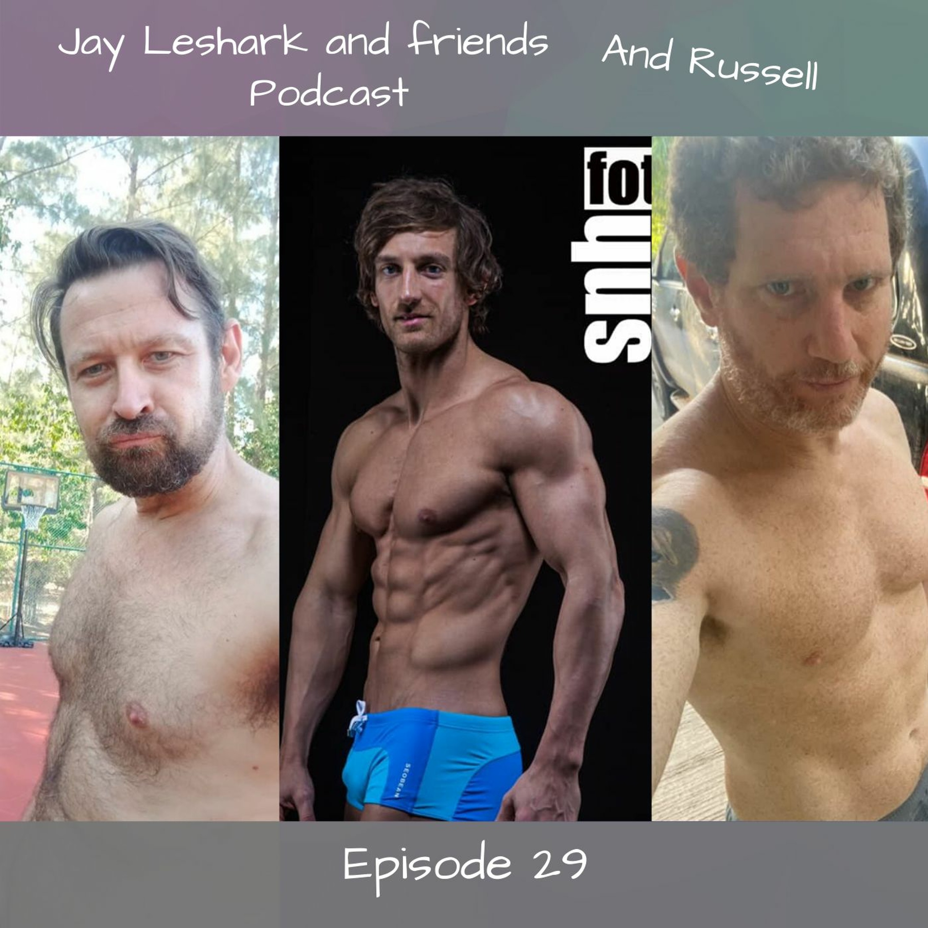 Jay leshark and friends, and Russell Podcast