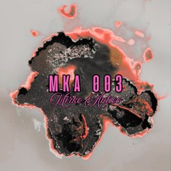 MKA Podcast  003 | Mirko Antico