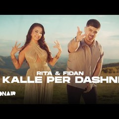 Rita & Fidan - Kalle per dashni (by Flow Music)