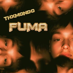 Fuma [prod. X1hunch0]