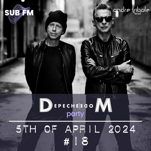 Andre Tribale Live @ Depeche Mode Party on SUB FM Radio #18 - 5tht of April 2024