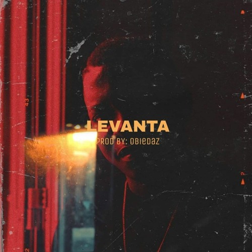 LEVANTA [ Prod By: Obiedaz ]