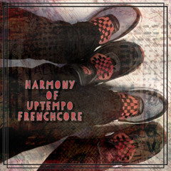 Schrammelfatty - Harmony of Uptempo Frenchcore 2024