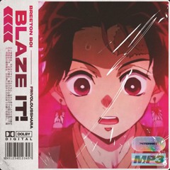 BLAZE IT! FT. FRIVOLOUSSHARA [Prod. YUKiBeats]