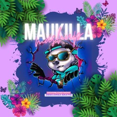 MAUKILLA MASHUP PACK VOL.17 *FREE DOWNLOAD*