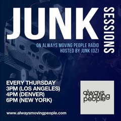 13/05/21 JUNK Sessions on www.alwaysmovingpeople.com (USA)